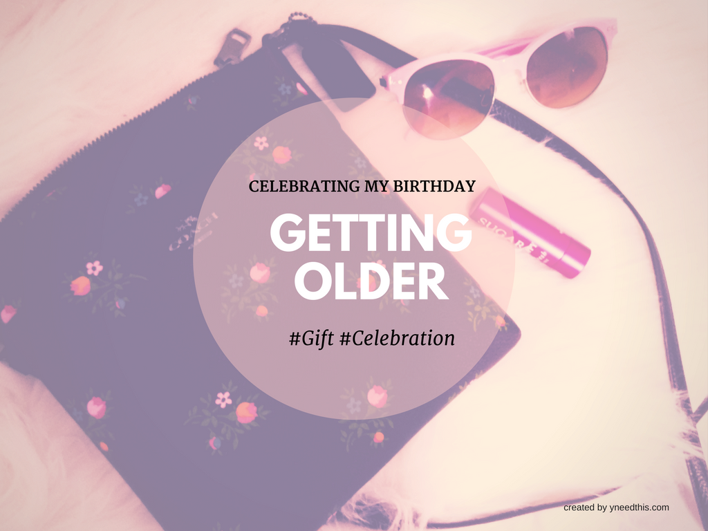 Getting Older – #Birthday Celebration #Gifts