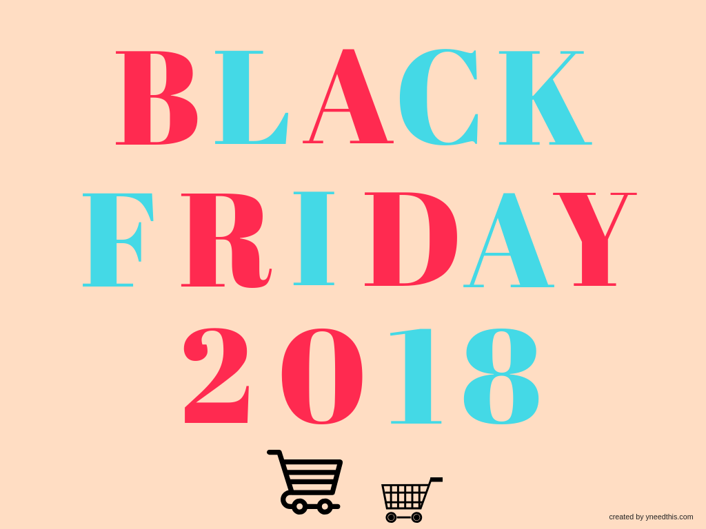 Black Friday 2018 – #shopping #season