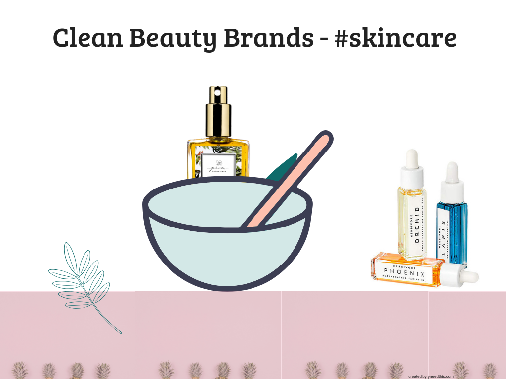 Clean Beauty Brands – Skincare Worth Checking